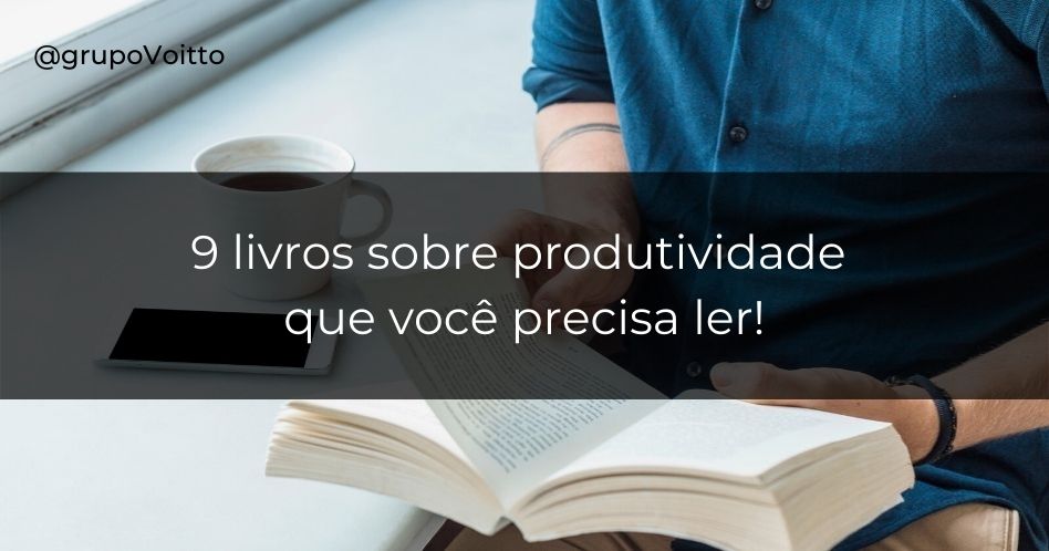 9 livros indispensáveis sobre produtividade que vão revolucionar seu rendimento!