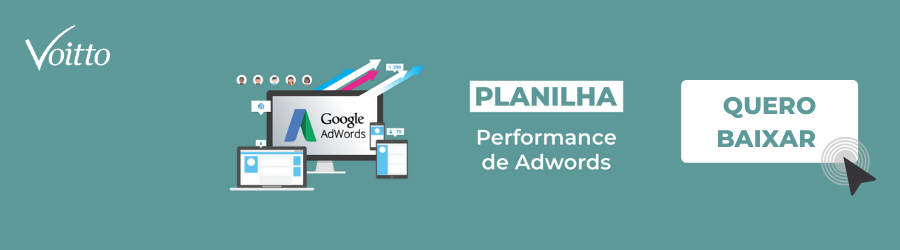 Planilha Performance de Adwords: baixe gratuitamente!