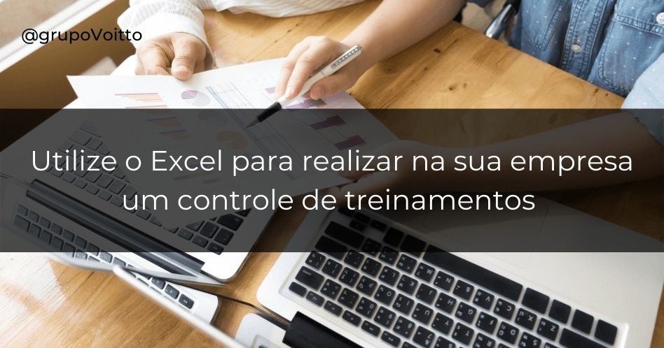 Aprenda o passo a passo para realizar um Controle de Treinamento no Excel para sua empresa