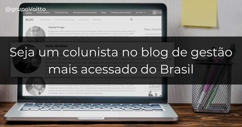 Já pensou em escrever para o blog de gestão mais acessado do Brasil? Você pode!