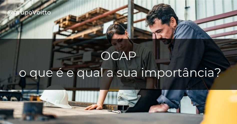 Qual é a importância do OCAP e o que significa essa sigla?