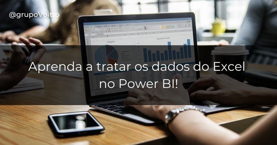 Como tratar os dados do Excel no Power BI?