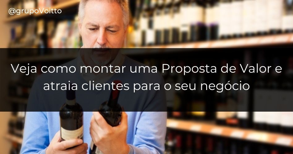 O que é proposta de valor? Aprenda como montar uma!
