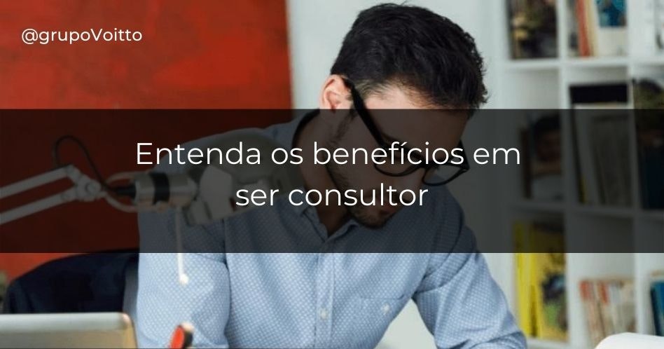 Como ser um consultor? Aprenda a impulsionar o crescimento de empresas