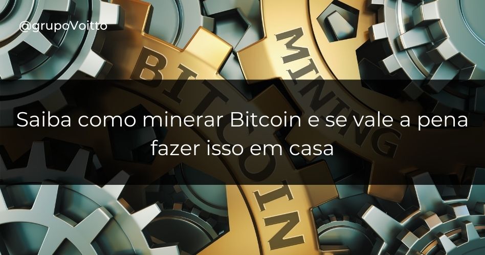 Veja como minerar Bitcoin e se vale a pena fazer isso em casa