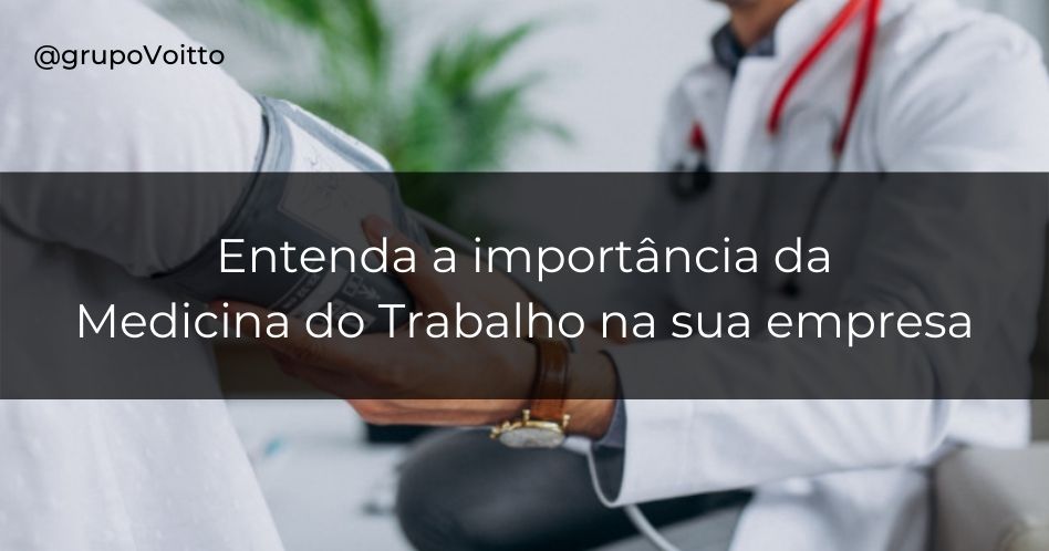Entenda como a medicina do trabalho é importante para sua empresa