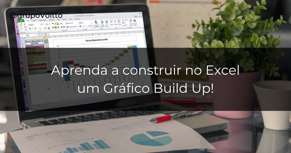 Entenda o que é Gráfico Build Up e como usar no dashboard!