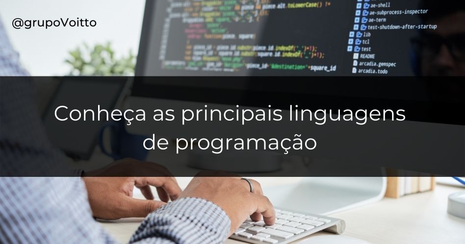 Conheça as 9 principais linguagens de programação para se destacar no mercado de trabalho