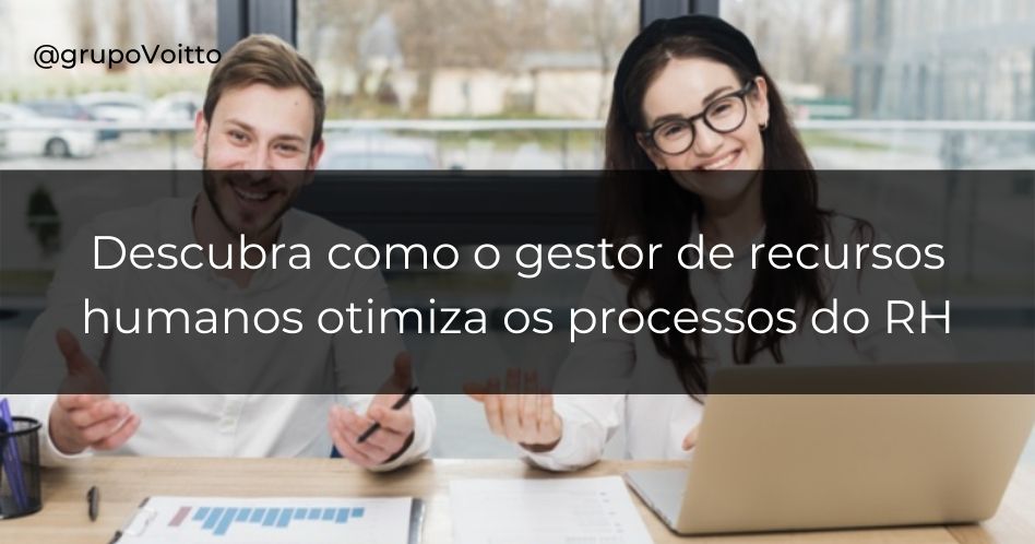 Saiba como o gestor de recursos humanos pode melhorar os processos do setor de RH