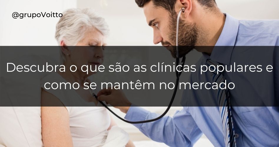 Descubra o que são as clínicas populares e como se mantêm no mercado