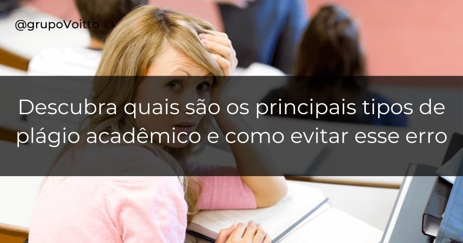 Aprenda dicas indispensáveis para não cometer o erro do Plágio Acadêmico!