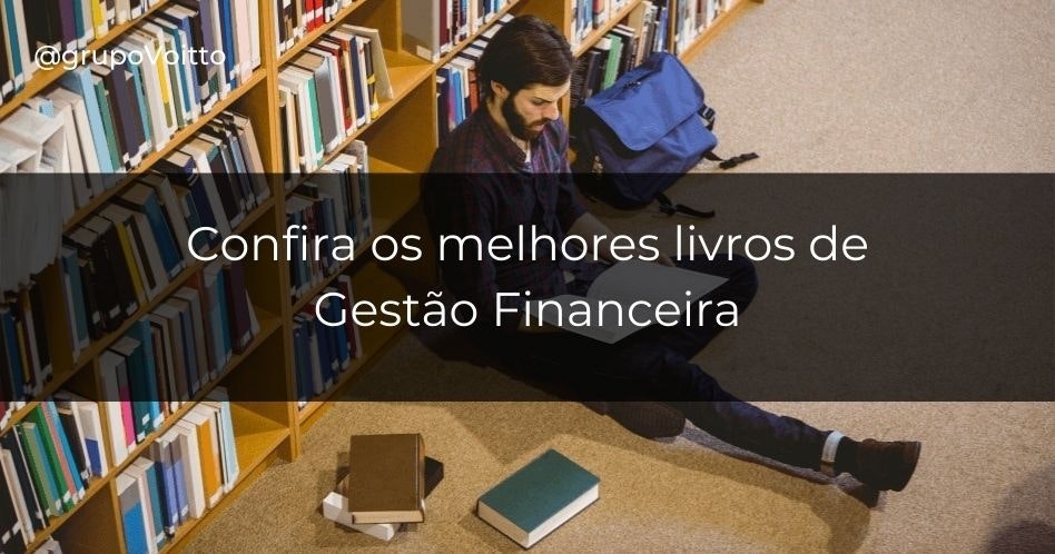 Os 11 melhores livros de gestão financeira que te farão enriquecer!