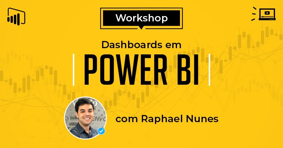 [Vídeo] Workshop Dashboards em Power BI