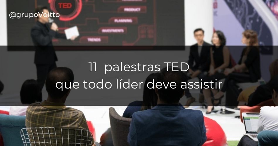 As 11 Melhores Palestras TED Que Todo Líder Deve Assistir