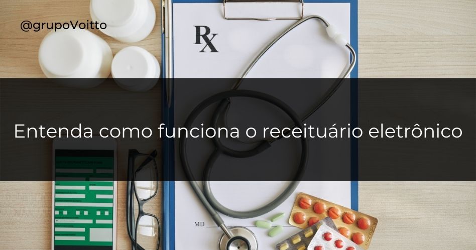 Entenda o que é e como funciona um receituário eletrônico!
