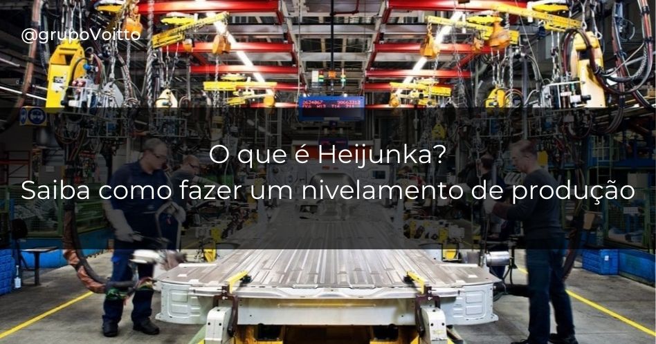 Entenda o Heijunka e como utilizar essa ferramenta poderosa para elevar o seu negócio!