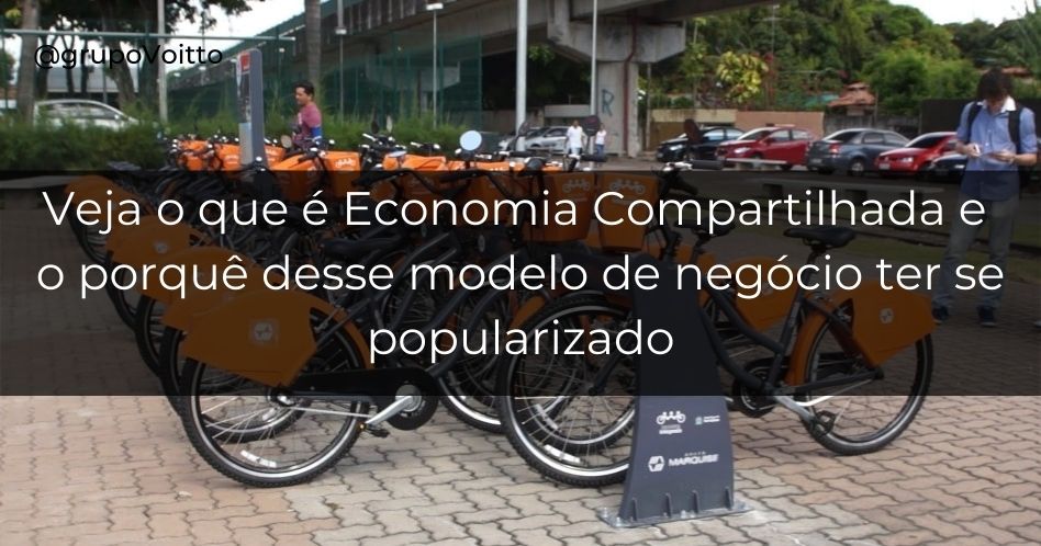 Quer aprender o que é economia compartilhada? Veja agora seus conceitos e benefícios!