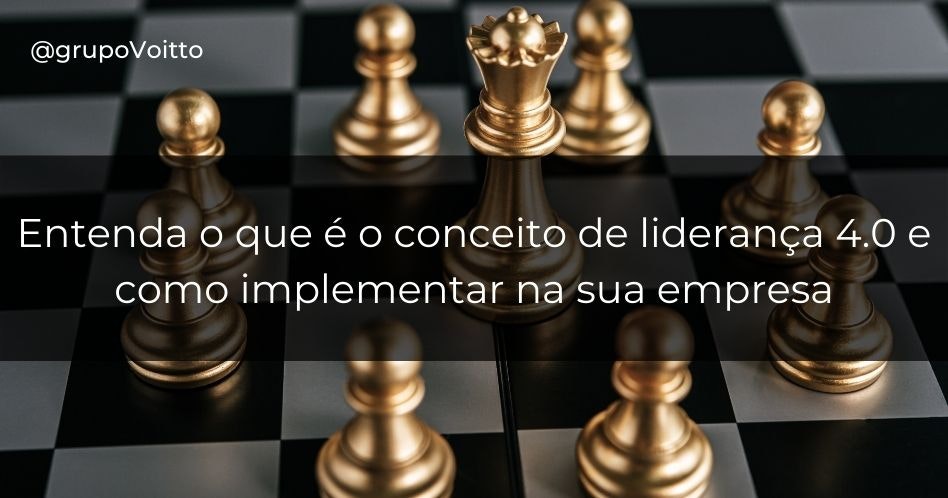 Entenda o que é o conceito de liderança 4.0 e como implementar na sua empresa