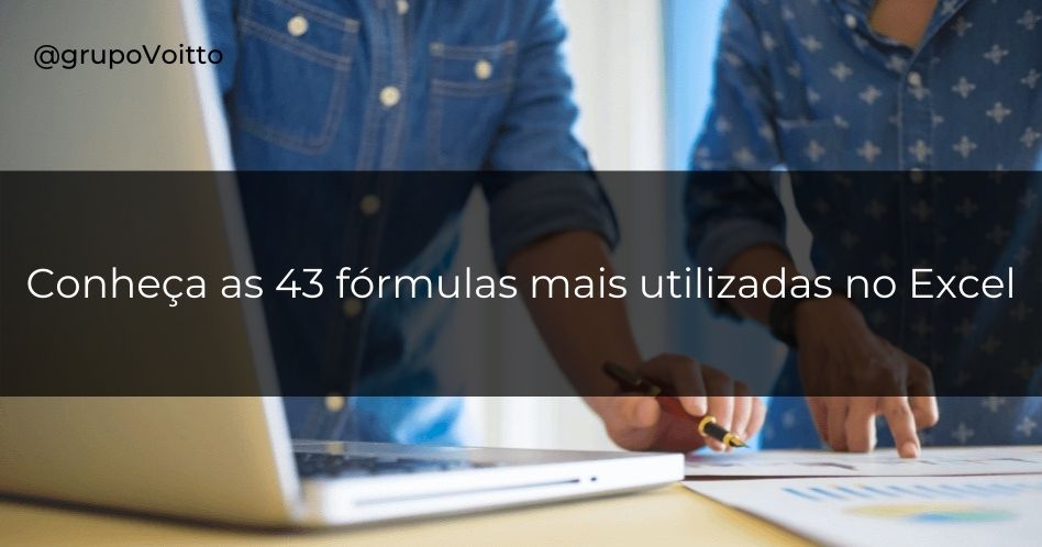 As fórmulas mais usadas no Excel e que você precisa saber!