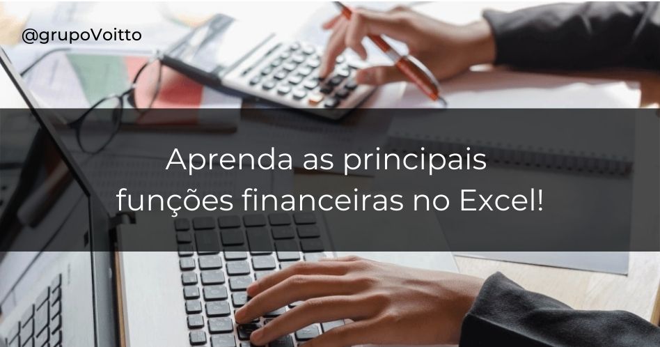 Funções financeiras no Excel: quais são elas?