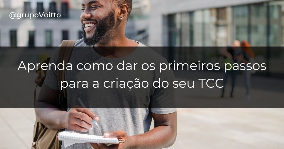 O que é TCC? Confira como desenvolver o tema e atingir o sonhado 10!