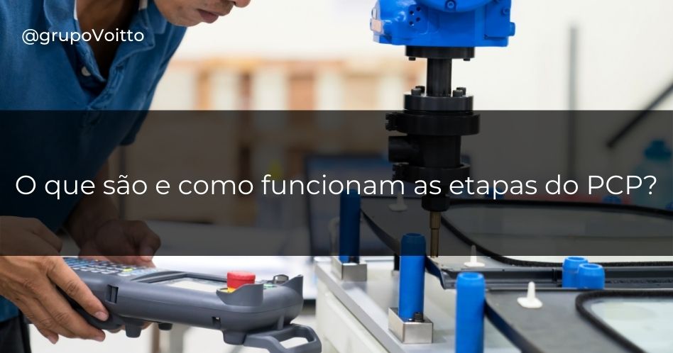 Aumente a eficiência da sua empresa implementando as 6 etapas do PCP!