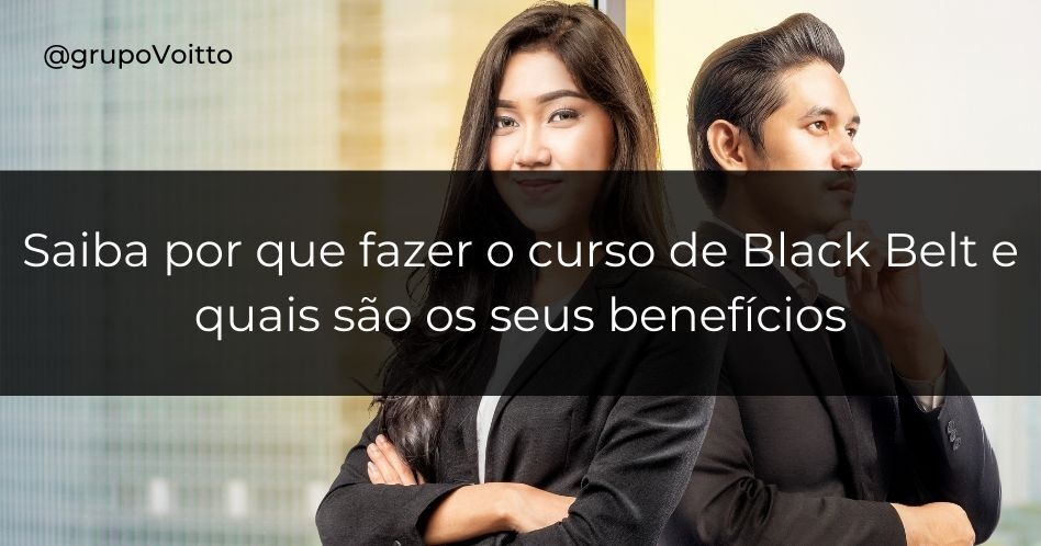 Saiba por que fazer o curso de Black Belt e quais são os seus benefícios