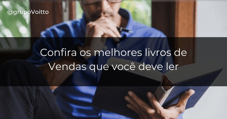 Os 13 melhores livros de vendas que você deve ler!