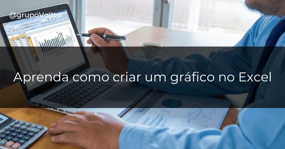 Como fazer um gráfico no Excel? Veja o passo a passo!