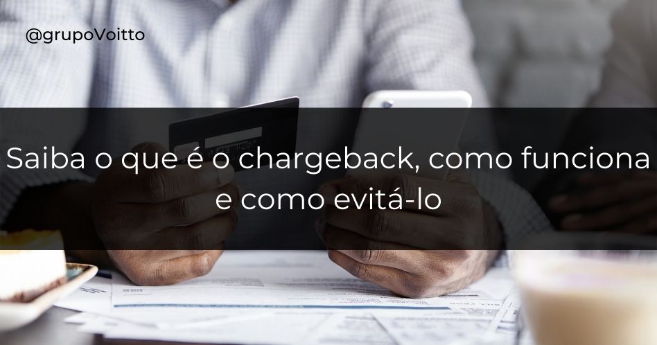 Chargeback: O Que é E Como Funciona?