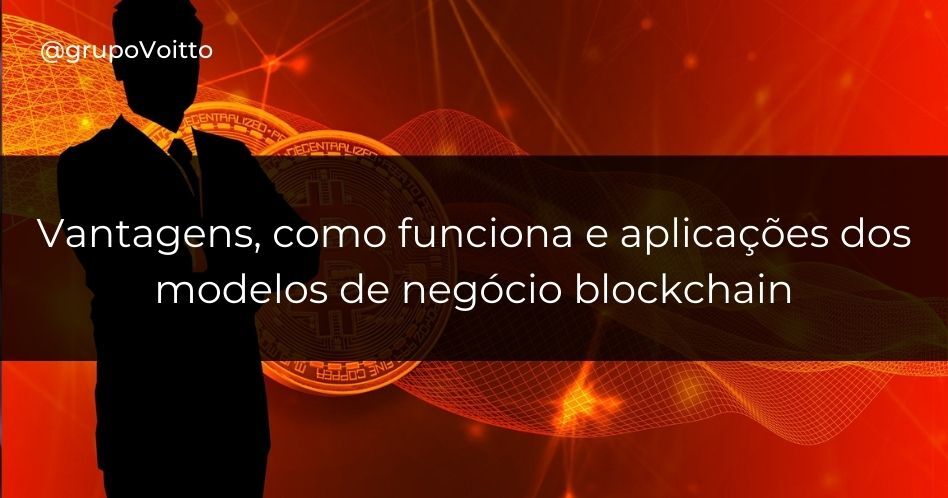 Conheça soluções inteligentes e sofisticadas de blockchain para negócios