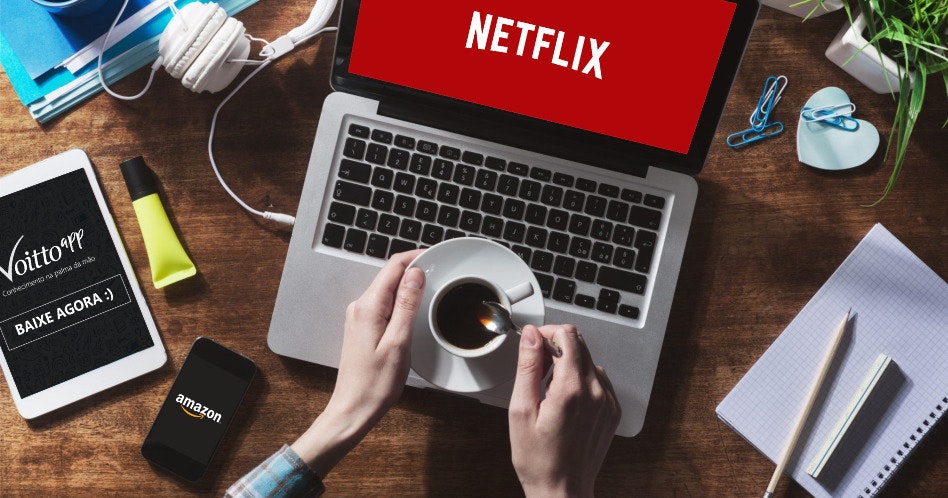 O que a Voitto e a Netflix possuem em comum? Veja agora as semelhanças e como se beneficiar!
