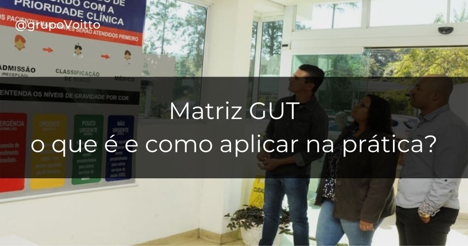 O que é Matriz GUT e como ela pode auxiliar nos resultados da sua empresa?