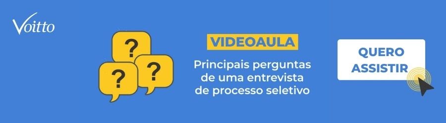 Videoaula com as principais perguntas de uma entrevista de processo seletivo