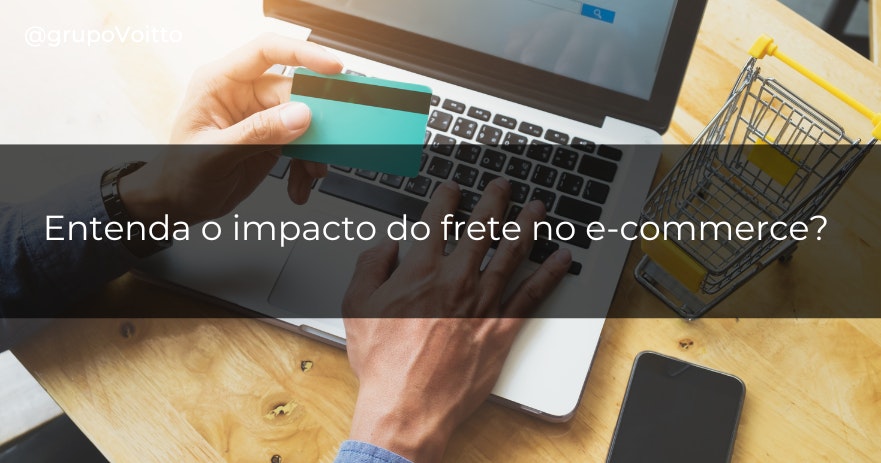 Entenda o impacto do frete no e-commerce?