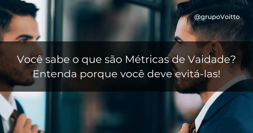 Métricas de Vaidade