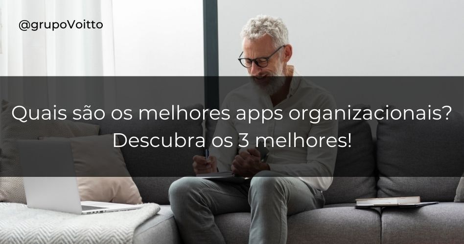 Veja quais são os 3 melhores aplicativos de organização de tempo!