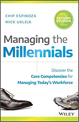 Managing the Millennials - Chip Espinoza, Mick Ukleja