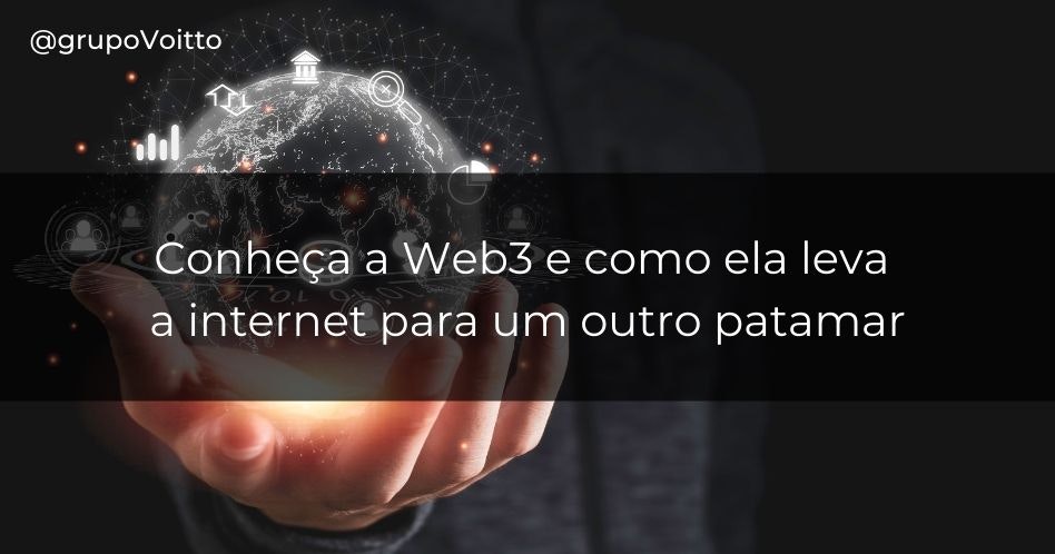 Conheça a Web3 e como ela leva a internet para um outro patamar
