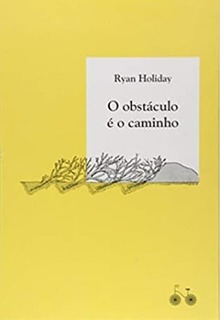 Capa do livro "O Obstáculo é o Caminho".