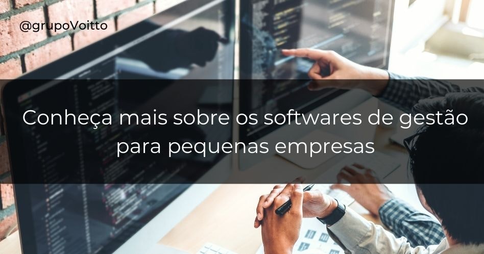 Conheça mais sobre os softwares de gestão para pequenas empresas