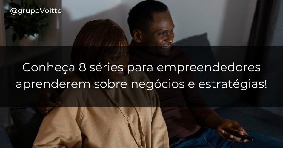 conheça-8-series-para-empreendedores