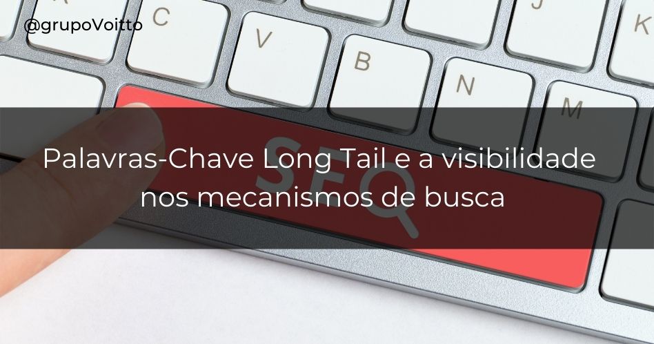 Palavras-chave long-tail: o que são e como o podem ajudar a obter