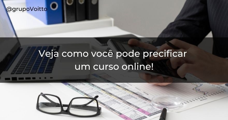 Como precificar um curso online? Conheça as 5 dicas essenciais!