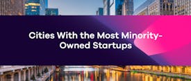 Cities With the Most Minority-Owned Startups thumbnail