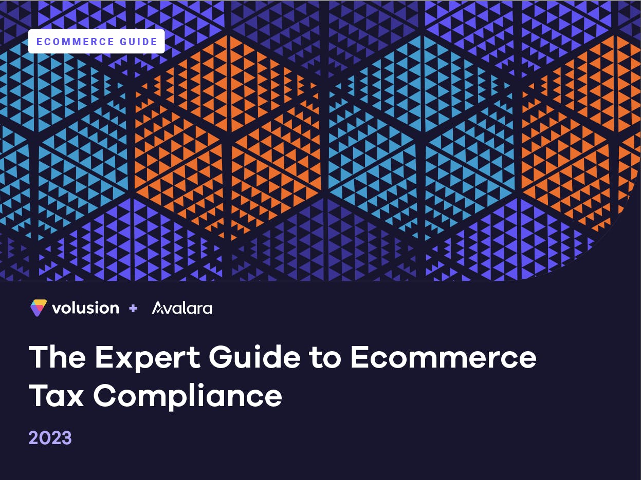 The Expert Guide to Ecommerce Tax Compliance 