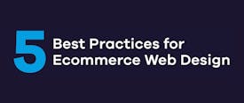 5 Best Practices for Ecommerce Web Design thumbnail