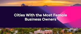 Cities With the Most Female Business Owners thumbnail