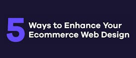 5 Ways to Enhance Your Ecommerce Web Design thumbnail