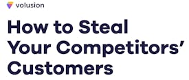 How to Steal Your Competitors' Customers thumbnail